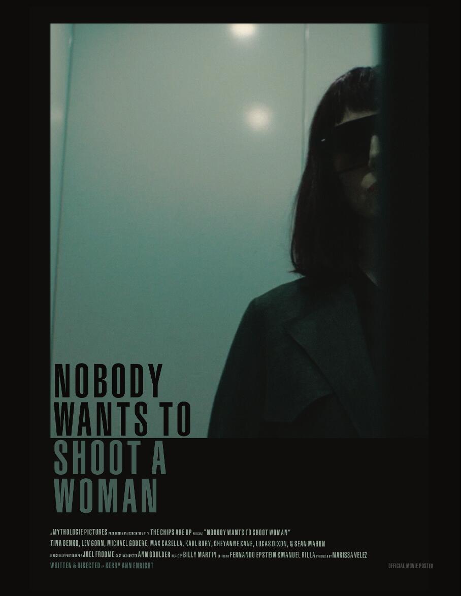 Nobody Wants to Shoot a Woman